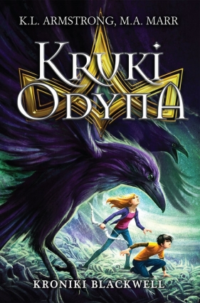 Kroniki Blackwell Kruki Odyna - Maar M. A., Armstrong K. L.