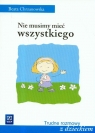 Nie musimy mieć wszystkiego