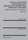 Ustawa o systemie monitorowania drogowego i kolejowego przewozu towarów