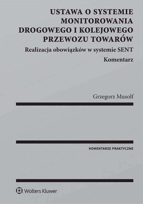 Ustawa o systemie monitorowania drogowego i kolejowego przewozu towarów