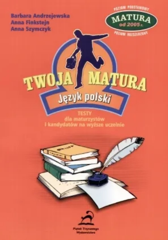 Twoja matura Język polski Matura 2005