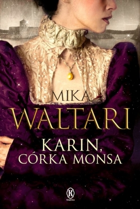 Karin, córka Monsa - Waltari Mika<br />