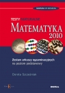 Matematyka Testy maturalneZestaw arkuszy egzaminacyjnych na poziom Szcześniak Dorota