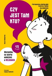 Czy jest tam kto? Wszystko, co warto wiedzieć o religiach - Mancuso Vito, Federico Taddia, Pierdomenico Baccalario