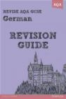 Revise AQA: GCSE German Revision Guide