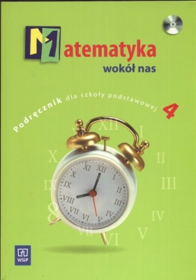 Matematyka wokół nas 4 Podręcznik z płytą CD - Lewicka Helena, Kowalczyk Marianna