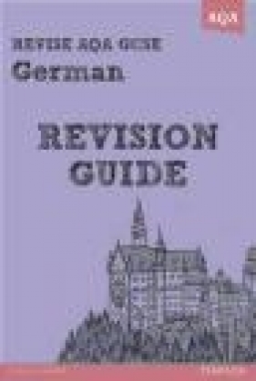 Revise AQA: GCSE German Revision Guide - Harriette Lanzer