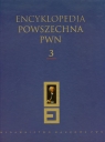 Encyklopedia Powszechna PWN Tom 3