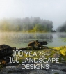 100 Years, 100 Landscape Designs John Hill