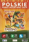 Polskie Parki Rozrywki 2024 praca zbiorowa