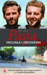 Pasja Michała i Zbigniewa. Ostatnie godziny.... Alex Cordero