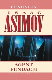 Fundacja. Tom 9. Agent Fundacji - Isaac Asimov