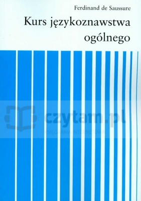 Kurs językoznawstwa ogólnego - Saussure Ferdinand<br />