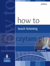 How to Teach Listening +CD - J.J. Wilson