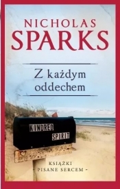 Z kazdym oddechem (wydanie kolekcyjne) - Nicholas Sparks
