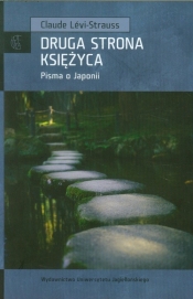 Druga strona księżyca Pisma o Japonii - Claude Lévi-Strauss