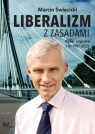 Liberalizm z zasadamiWybór artykułów z lat 1987-2023 Święcicki Marcin
