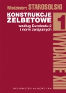 Konstrukcje żelbetowe według Eurokodu 2 i norm związanych Tom 1  Starosolski Włodzimierz