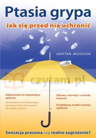 Ptasia grypa. Jak się przed nią uchronić
	The Bird Flu Preparedness Planner