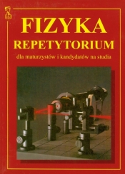 Fizyka Repetytorium - Opracowanie zbiorowe