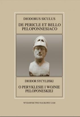 Fontes Historiae Antiquae XLI: Diodorus Siculus, De Pericle et bello Peloponnesiaco