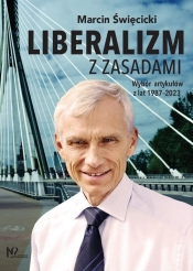 Liberalizm z zasadami - Marcin Święcicki