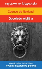 Opowieść wigilijna. Cuento de Navidad. Czytamy po hiszpańsku - Charles Dickens