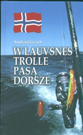 W Lauvsnes trolle pasą dorsze - Grzyb Andrzej