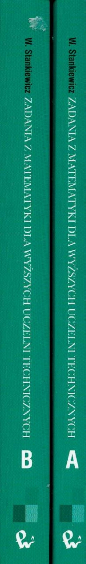 Zadania z matematyki część AB dla wyższych uczelni technicznych - Stankiewicz Włodzimierz