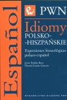 Idiomy polsko-hiszpańskie Expresiones fraseologicas polaco-espanol  Ruiz Jesus Pulido, Leniec-Lincow Dorota