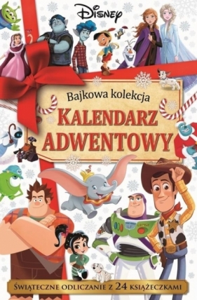 Disney. Kalendarz adwentowy. Bajkowa kolekcja - Opracowanie zbiorowe