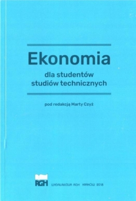 Ekonomia dla studentów studiów technicznych - Czyż Marta 