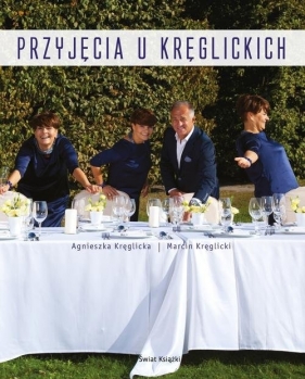 Przyjęcia u Kręglickich - Kręglicka Agnieszka, Kręglicki Marcin
