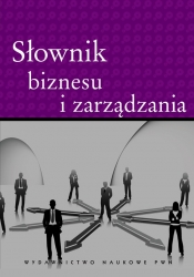 Słownik biznesu i zarządzania - <br />