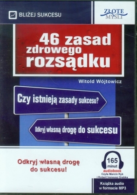 46 zasad zdrowego rozsądku - Wójtowicz Witold<br />