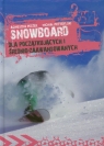 Snowboard Dla początkujących i średniozaawansowanych Peszek Agnieszka, Przybylski Michał