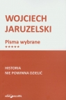 Historia nie powinna dzielić  Jaruzelski Wojciech