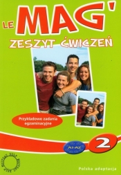 Le Mag 2 Zeszyt ćwiczeń - Charlotte Rastello, Fabienne Gallon, Céline Himber
