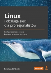 Linux i obsługa sieci dla profesjonalistów - VandenBrink Rob