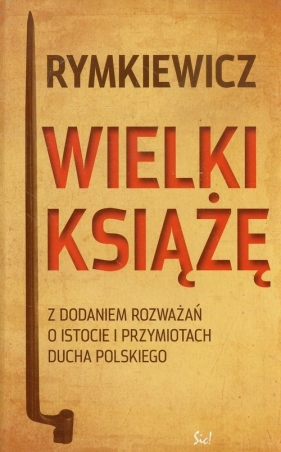 Wielki Książę - Rymkiewicz Jarosław Marek