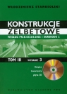 Konstrukcje żelbetowe Tom 3 z płytą CD Według PN-B-03264:2002 i Starosolski Włodzimierz