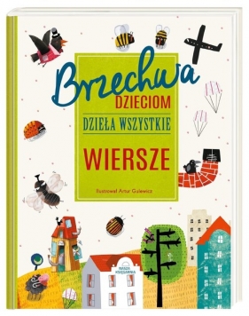 Brzechwa dzieciom. Dzieła wszystkie. Wiersze - Jan Brzechwa