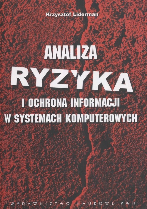 Analiza ryzyka i ochrona informacji w systemach komputerowych