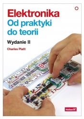 Elektronika. Od praktyki do teorii - Charles Platt