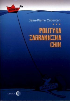 Polityka zagraniczna Chin - Cabestan Jean-Pierre