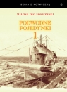 Podwodne pojedynki 1 Spotkania okrętów podwodnych podczas I wojny Sosnowski Miłosz Iwo