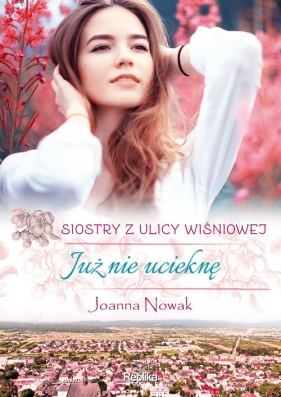 Już nie ucieknę - Joanna Nowak