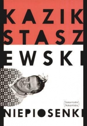 Niepiosenki - Staszewski Kazik