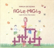 Figle-migle (Audiobook) - Szczęsna Emilia