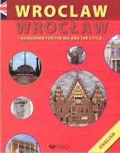 Wrocław Guidebook For The Big And The Little - Anna Wawrykowicz